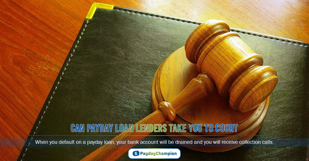 Can payday loan lenders take you to court?
