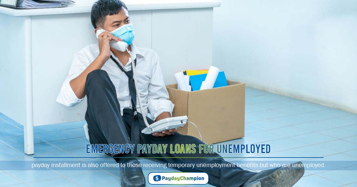 Emergency Payday Loans for Unemployed People & Bad Credit