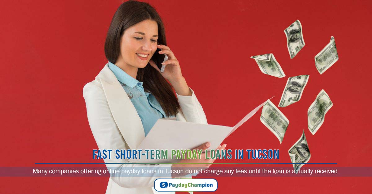 Fast Short-Term Payday Loans in Tucson (AZ) For Bad Credit & NO Credit Checks