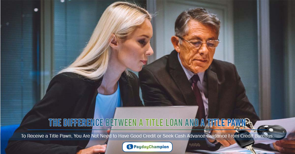 What Is The Difference Between A Title Loan And A Title Pawn?