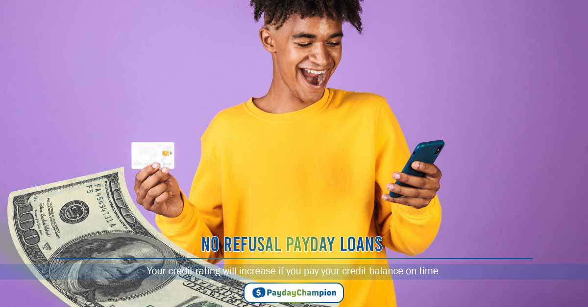 No Refusal Payday Loans ( A Loan With No Denials)