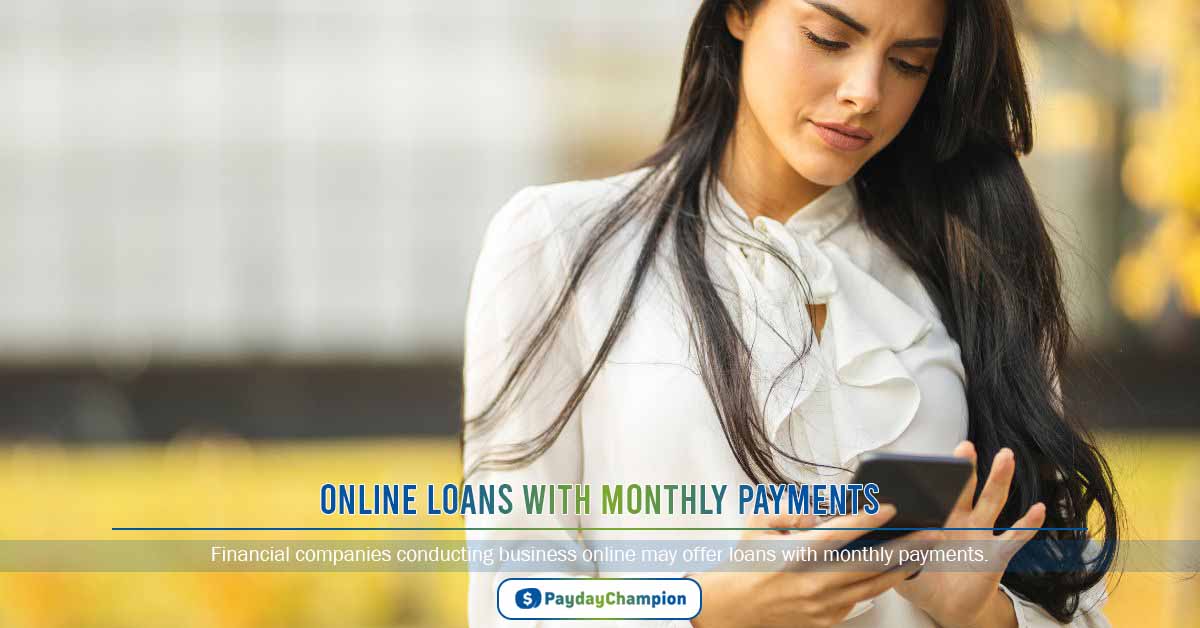 Online Loans with Monthly Payments (Bad Credit) Same Day