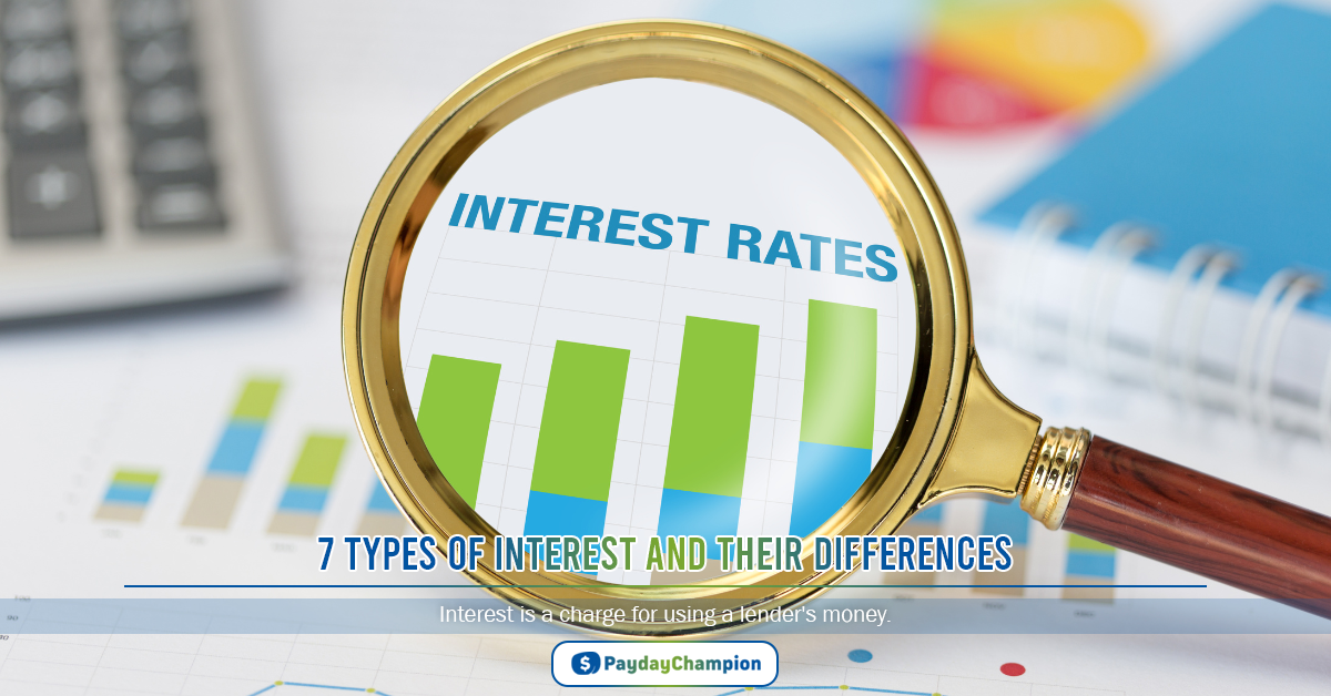 7 Types of Interest and Their Differences
