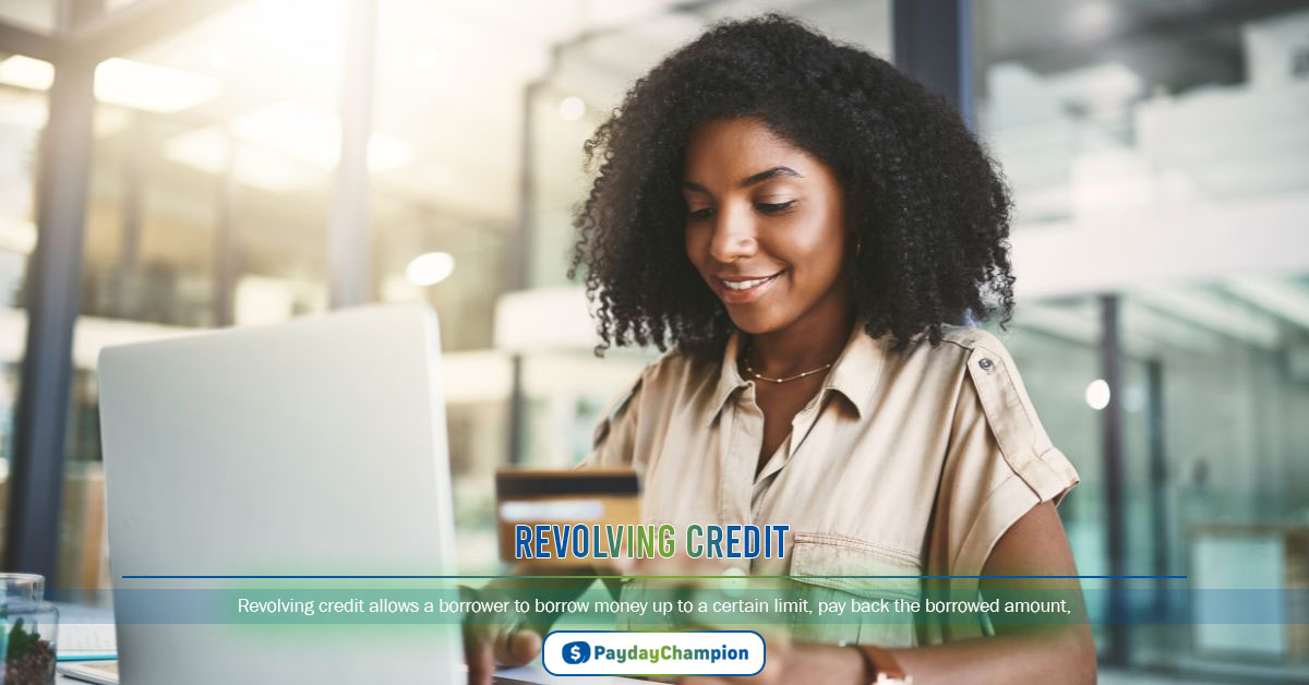 Revolving Credit: Definition, How it Works, Types, and Examples